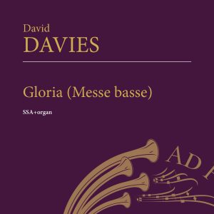 David Davies: Gloria (Messe basse)