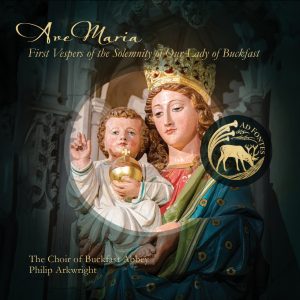 Ave Maria: First Vespers of the Solemnity of Our Lady of Buckfast [Physical Product]
